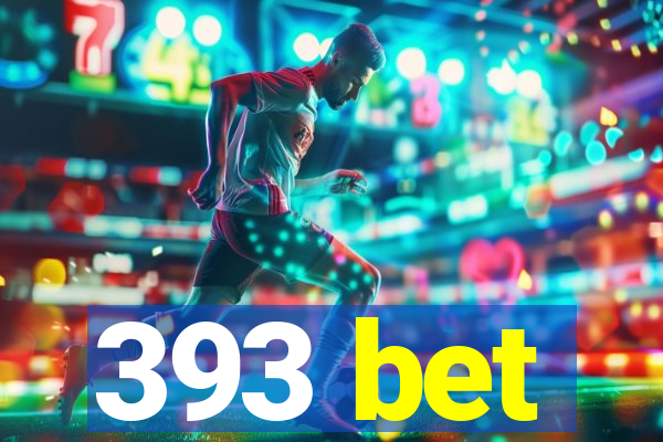 393 bet